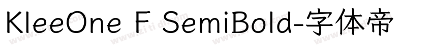 KleeOne F SemiBold字体转换 KleeOne F SemiBold字体转换